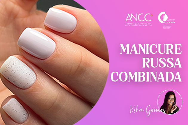 Manicure Russa Combinada 